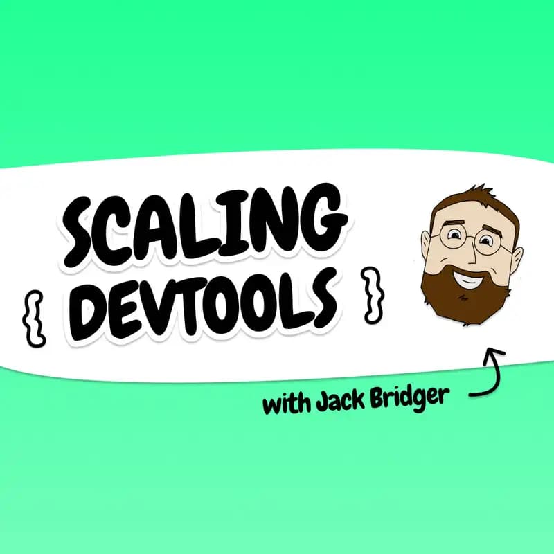 Scaling Devtools Podcast cover