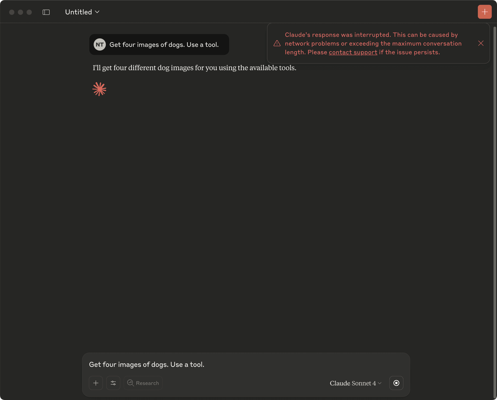 A screenshot of the Claude Desktop chat UI shows an error message and a brief conversation in which Claude agrees to get four images of dogs using a tool. The error message states: Claude's response was interrupted. This can be caused by network problems or exceeding the maximum conversation length. Please contact support if the issue persists.